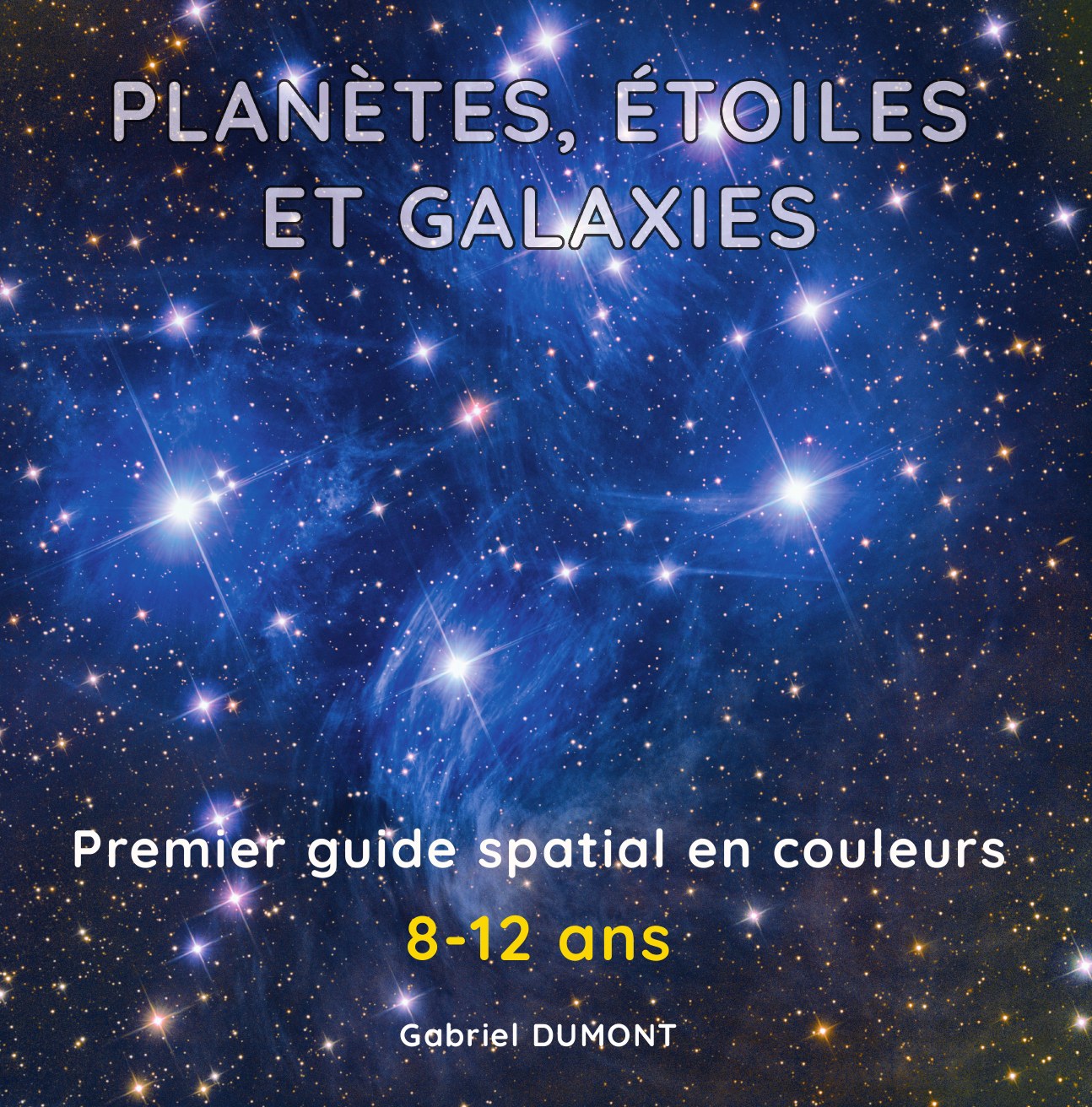 Couverture de Planètes, étoiles et galaxies